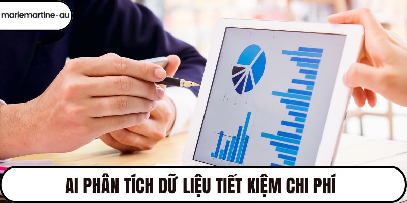 AI phân tích dữ liệu tiết kiệm chi phí 