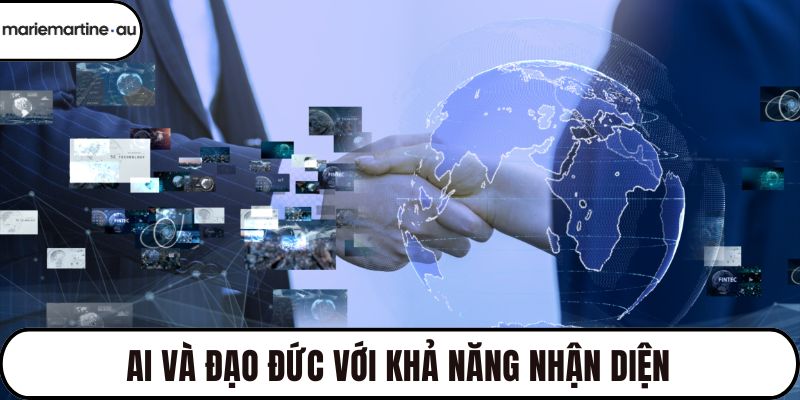 AI và đạo đức với khả năng nhận diện