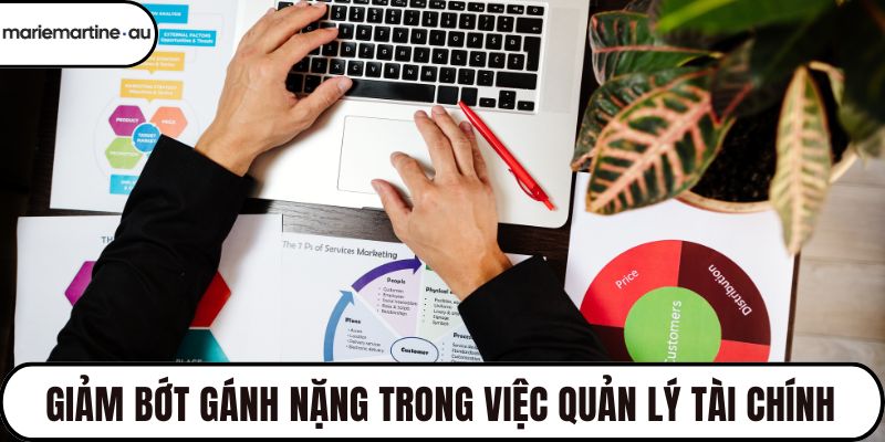 Giảm bớt gánh nặng trong việc quản lý tài chính