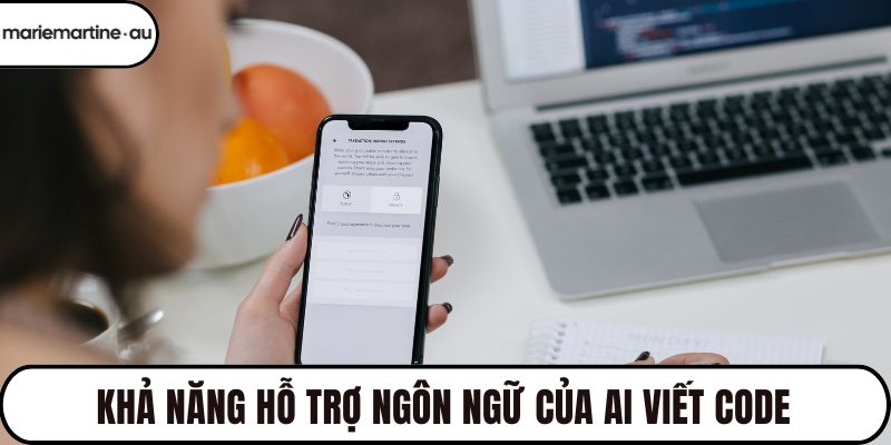 Khả năng hỗ trợ ngôn ngữ của AI viết code