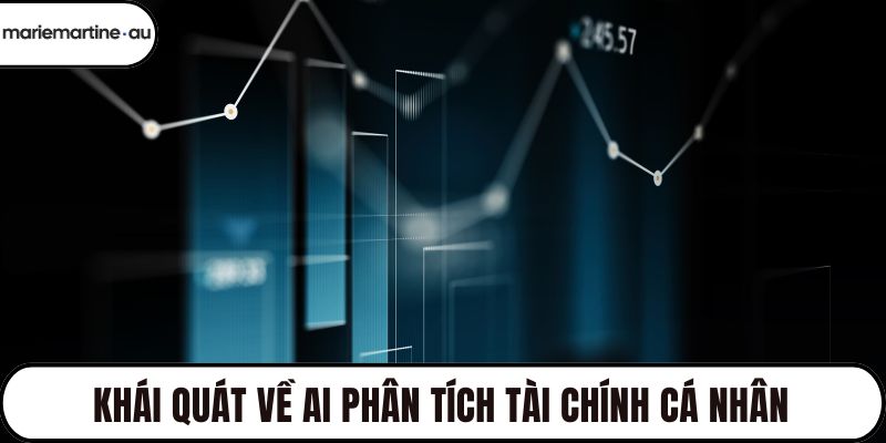 Khái quát về AI phân tích tài chính cá nhân