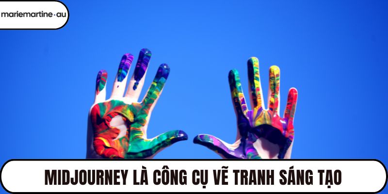 Midjourney là công cụ vẽ tranh sáng tạo