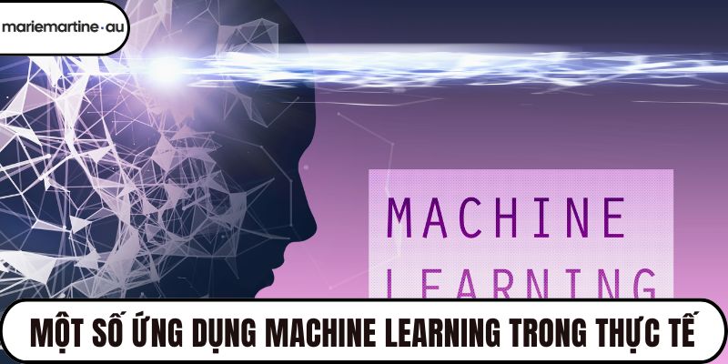Một số ứng dụng Machine learning trong thực tế