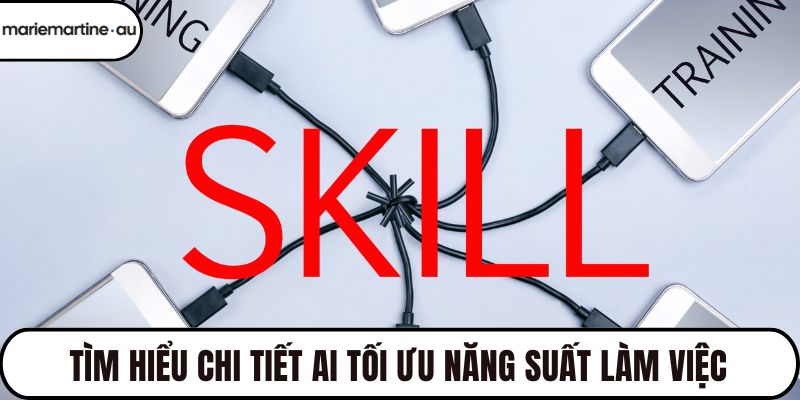 Tìm hiểu chi tiết AI tối ưu năng suất làm việc
