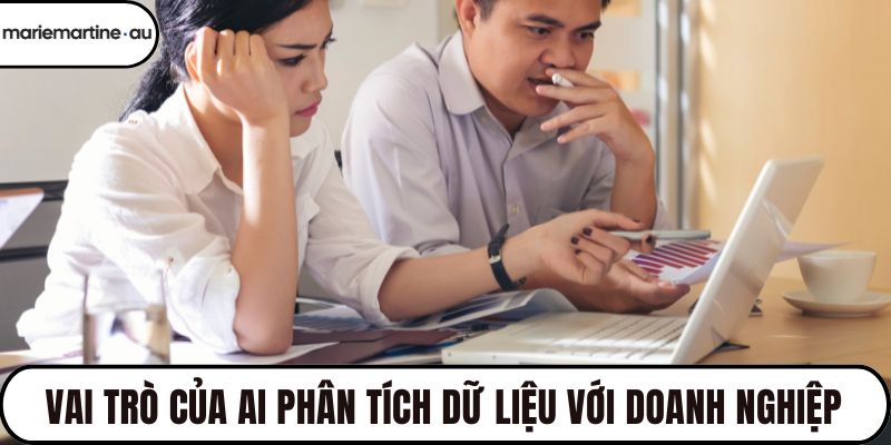 Vai trò của AI phân tích dữ liệu với doanh nghiệp