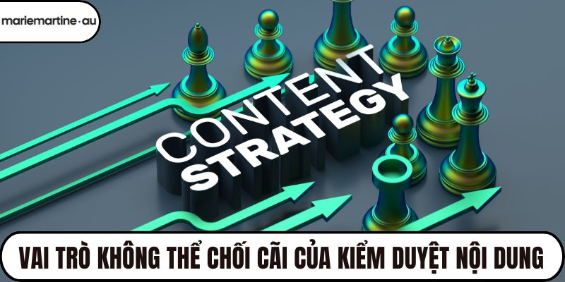Vai trò không thể chối cãi của kiểm duyệt nội dung